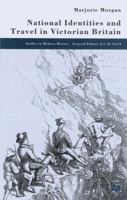 National Identities and Travel in Victorian Britain (Studies in Modern History) 0333719999 Book Cover