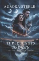 THREE NIGHTS TO DAWN: Love, Lies, and the Moon Conclave B0G52LTR11 Book Cover