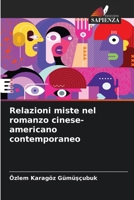 Relazioni miste nel romanzo cinese-americano contemporaneo (Italian Edition) 6207916336 Book Cover