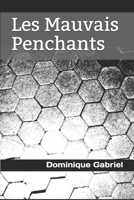 Les Mauvais Penchants 1701481537 Book Cover