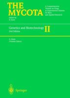 Genetics and Biotechnology (The Mycota) 0387580034 Book Cover