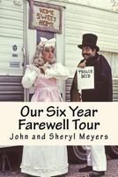 Our Six Year Farewell Tour 1975652193 Book Cover