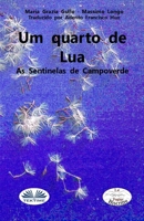 Um Quarto De Lua: As Sentinelas Do Campo verde/Os Vigilantes Do Campo verde 8835431530 Book Cover