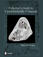 Collector's Guide to Crawfordsville Crinoids 0764346040 Book Cover