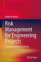 Risk Management for Engineering Projects: Procedures, Methods and Tools 3319052500 Book Cover