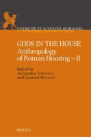 Gods in the House: Anthropology of Roman Housing (2) (Antiquite Et Sciences Humaines, 9) 2503601693 Book Cover