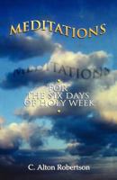 Meditations for the Six Days 0788007319 Book Cover