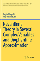 Nevanlinna Theory in Several Complex Variables and Diophantine Approximation 4431545700 Book Cover