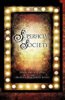 Superficial Society 0989402614 Book Cover