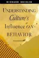 Understanding Culture's Influence on Behavior 0030758971 Book Cover