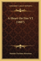 A Heart On Fire V2 1120118824 Book Cover