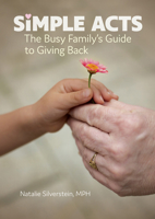 Simple Acts: The Busy Family's Guide to Giving Back 0876598130 Book Cover