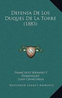 Defensa De Los Duques De La Torre 1160416370 Book Cover