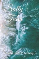 Salty Tales 1796443239 Book Cover