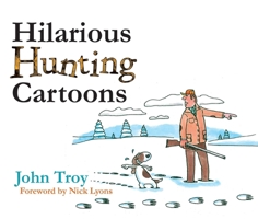 Hilarious Hunting Cartoons 1510732241 Book Cover