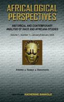 Africalogical Perspectives: Historical and Contemporary Analysis of Race and Africana Studies 1418430366 Book Cover