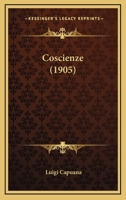 Coscienze (1905) 1479330795 Book Cover