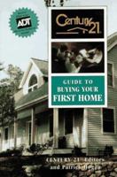 Century 21 Guide to Buying Your First Home (Century 21 Guide to) 0793124247 Book Cover