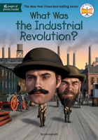 What Was the Industrial Revolution? 0593754255 Book Cover