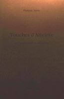 Touches d'Atteinte: Avec La Collaboration de Jean Naudou 3906751112 Book Cover