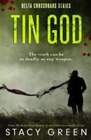 Tin God 1482741512 Book Cover