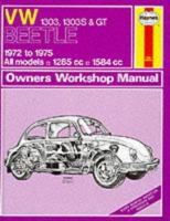 Volkswagen Beetle 1303, 1303S and G.T. 1972-75 Owner's Workshop Manual (Service & Repair Manuals) 0856966452 Book Cover