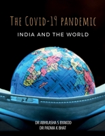 "The Covid-19 Pandemic, India & the World" B0BCZ7PQXN Book Cover