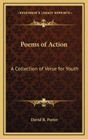 Poems of Action: A Collection of Verse for Youth 1162772735 Book Cover
