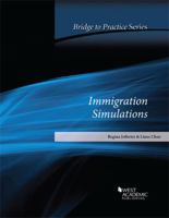 Immigration Simulations: Bridge to Practice 1640206035 Book Cover