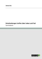 Entscheidungen treffen �ber Leben und Tod 3640906128 Book Cover