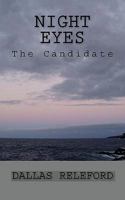 Night Eyes: The Candidate 1449984797 Book Cover