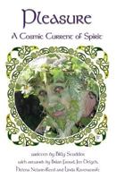 Pleasure: A Cosmic Current of Spirit 0615776132 Book Cover