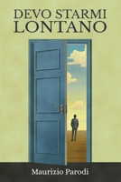 Devo Starmi Lontano (Italian Edition) B0CTMVDG6J Book Cover