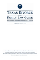 Texas Divorce and Family Law Guide: What You Should KNow Before You Call a Lawyer 0557693683 Book Cover