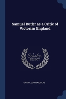 Samuel Butler as a Critic of Victorian England 1022228005 Book Cover