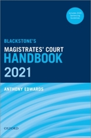 Blackstone's Magistrates' Court Handbook 2021 0192842862 Book Cover