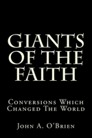 Giants of the Faith: Conversions Which Changed the World 198344636X Book Cover