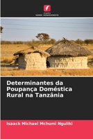 Determinantes da Poupança Doméstica Rural na Tanzânia 6205944103 Book Cover
