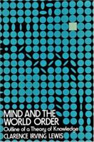 Mind and the World Order: Outline of a Theory of Knowledge (Dover Books on Western Philosophy) 0486265641 Book Cover