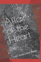 Affair of the Heart: Love. Death. Crème Brûlée. 1686672284 Book Cover