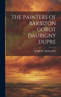 The Painters of Barbizon Corot Daubigny Dupre 1021135593 Book Cover