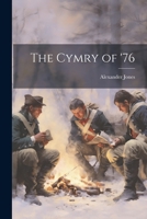 The Cymry of '76 1021417734 Book Cover