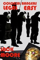 Colonial Rangers: Legal Easy 1734618965 Book Cover