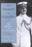 From Annapolis to Scapa Flow: The Autobiography of Edward L. Beach Sr 1557502986 Book Cover