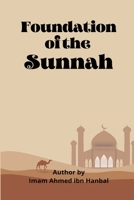Foundation Of The Sunnah 1805456946 Book Cover
