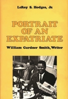 Portrait of an Expatriate: William Gardner Smith, Writer (Contributions in Afro-American and African Studies) 0313248826 Book Cover