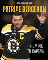 Patrice Bergeron: Icon 1637276036 Book Cover