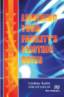 Lowering Your Facilitys Electric Rates 8770044163 Book Cover