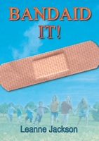 Bandaid It! 1876697210 Book Cover