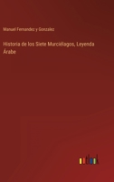 Historia de los Siete Murcilagos, Leyenda rabe 3368001051 Book Cover
